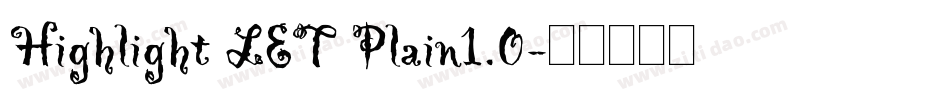 Highlight LET Plain1.0字体转换